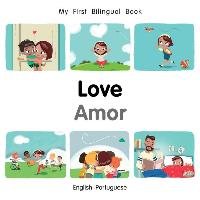 My First Bilingual Book-Love (English-Portuguese) Milit