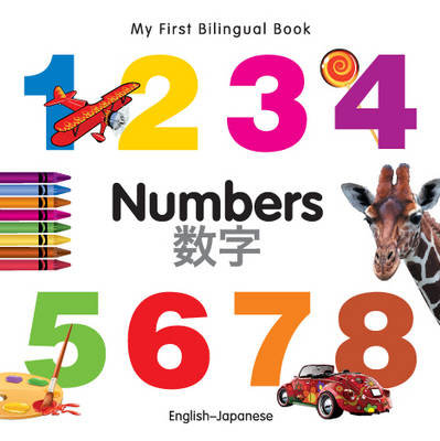 My First Bilingual Book - Numbers Milet Publishing Ltd.