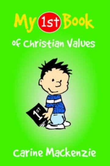 My First Book of Christian Values Mackenzie Carine
