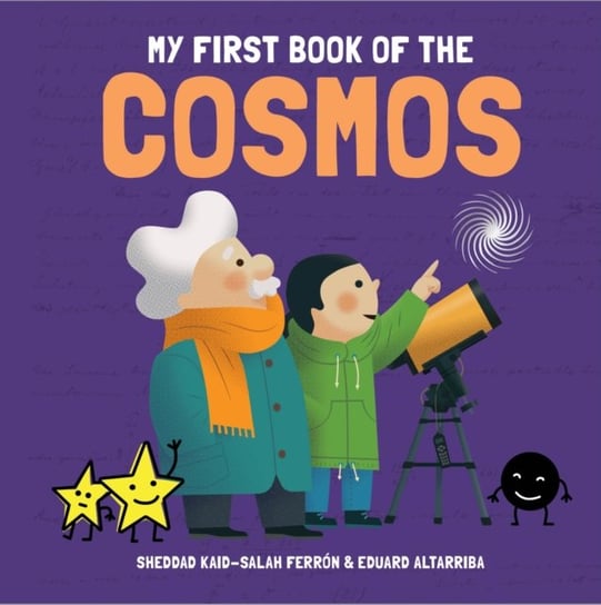 My First Book of the Cosmos Sheddad Kaid-Salah Ferron