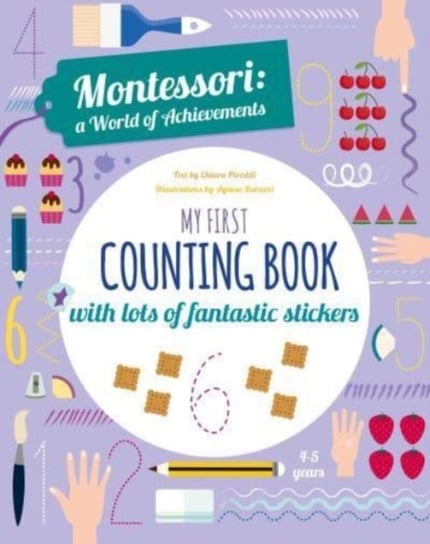 My First Counting Book: with lots of fantastic stickers Piroddi Chiara