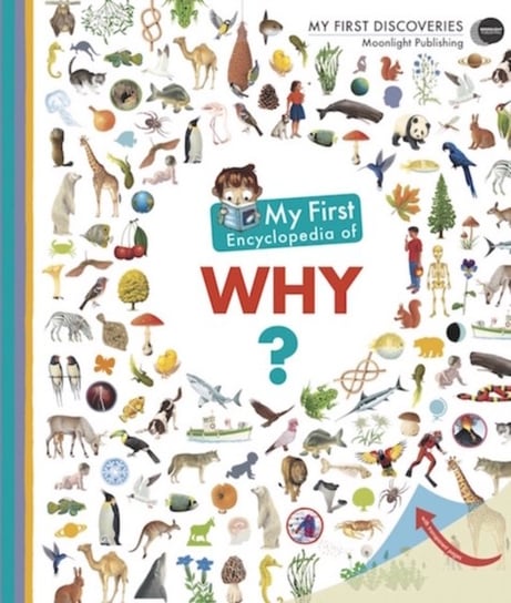 My First Encyclopedia of Why? Sophie Lamoureux
