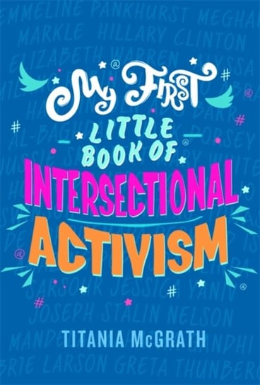 My First Little Book of Intersectional Activism Titania McGrath