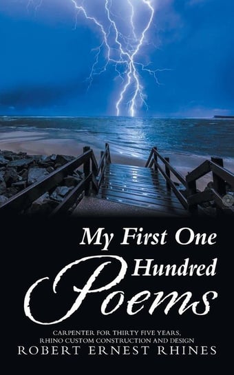 My First One Hundred Poems Rhines Robert Ernest