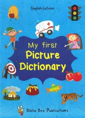 My First Picture Dictionary: English-Latvian with Over 1000 Words Watson Maria, Zarina Egija