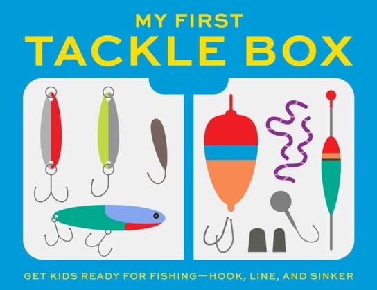 My First Tackle Box (With Fishing Rod, Lures, Hooks, Line, and More!): Get Kids to Fall for Fishing, Hook, Line, and Sinker B. Master Caster