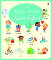 My First Word Book About School Bathie Holly