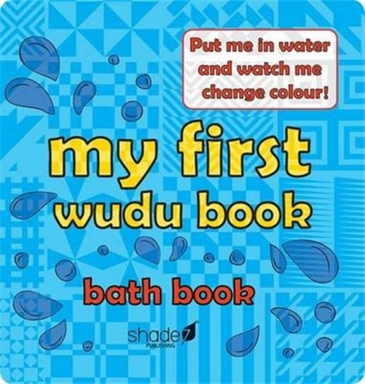 My First Wudu Book: Baby Bath Book Shade Publishing 7., Memon Hajera