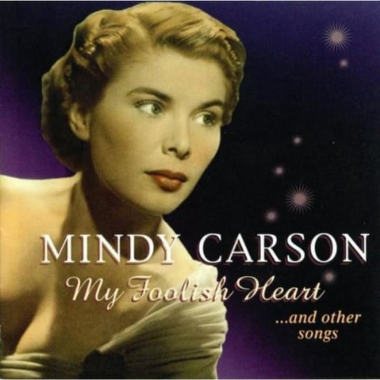 My Foolish Heart Carson Mindy