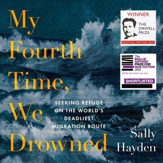My Fourth Time, We Drowned Sally Hayden