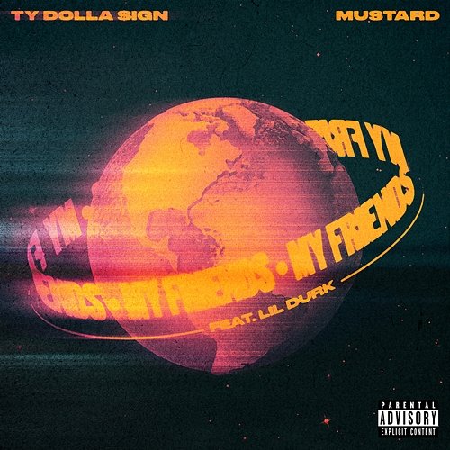 My Friends Ty Dolla $ign & Mustard feat. Lil Durk