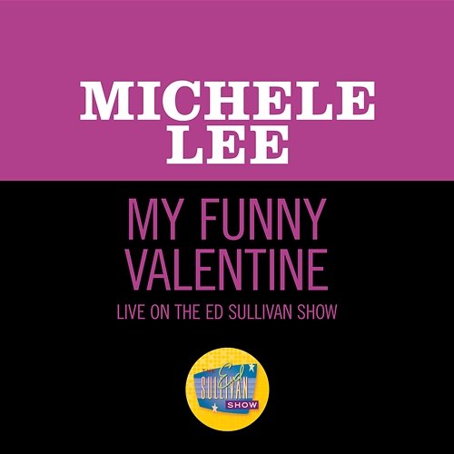 My Funny Valentine Michele Lee