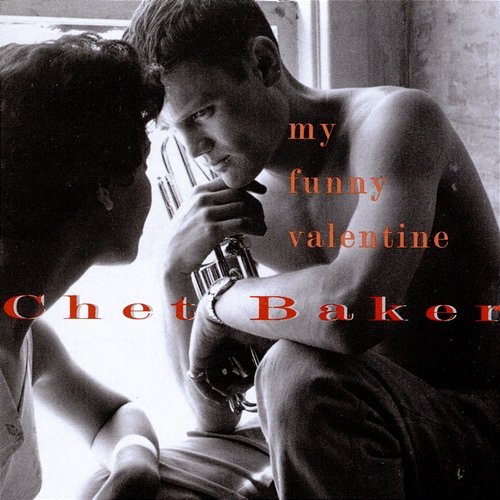 My Funny Valentine Chet Baker
