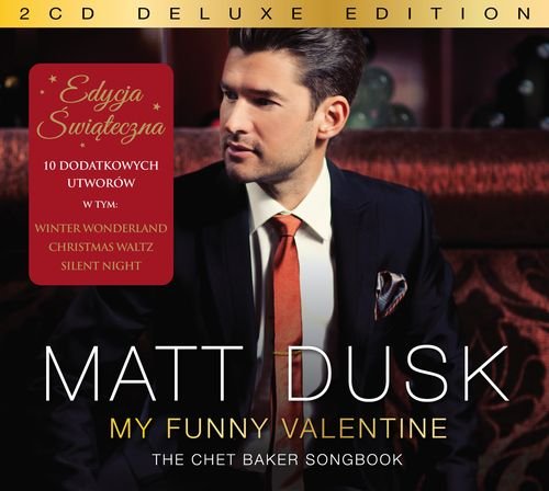 My Funny Valentine: The Chet Baker Songbook (Deluxe Edition) Dusk Matt