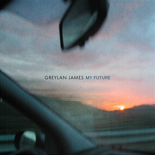 My Future Greylan James