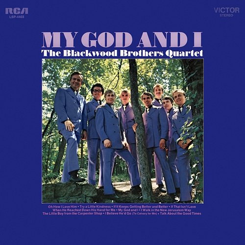 My God and I The Blackwood Brothers