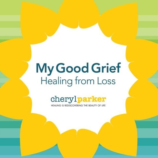 My Good Grief Parker Cheryl