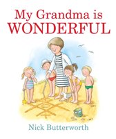 My Grandma Is Wonderful Butterworth Nick