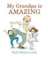 My Grandpa Is Amazing Butterworth Nick