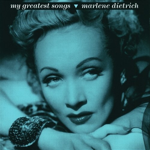 My Greatest Songs Marlene Dietrich