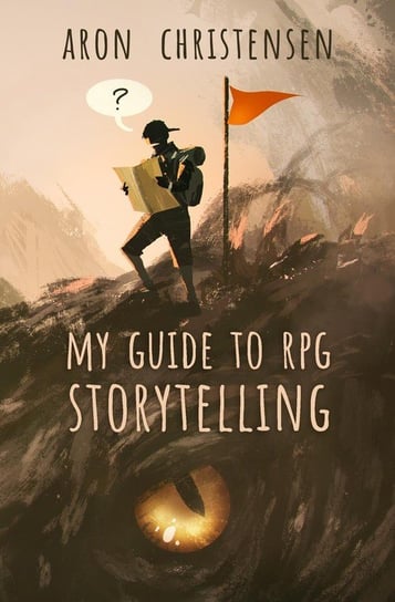 My Guide to RPG Storytelling Christensen Aron