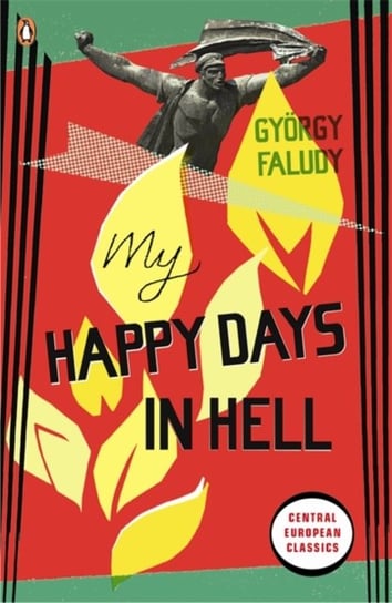 My Happy Days In Hell Faludy Gyorgy