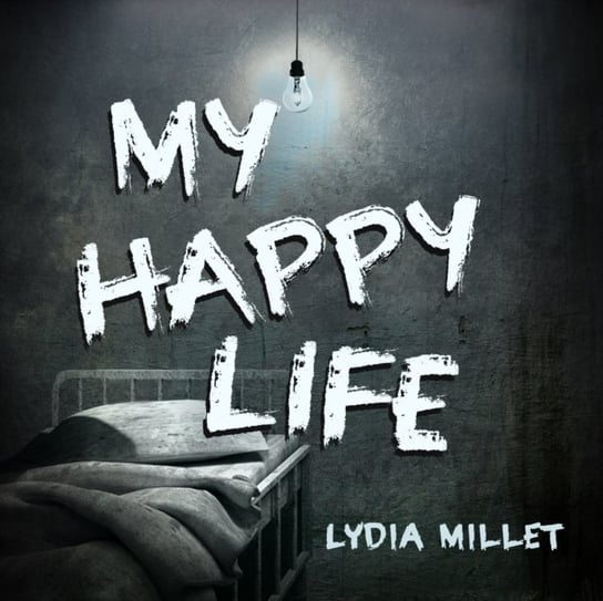 My Happy Life Millet Lydia, Whelan Julia