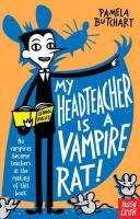 My Head Teacher is a Vampire Rat Butchart Pamela
