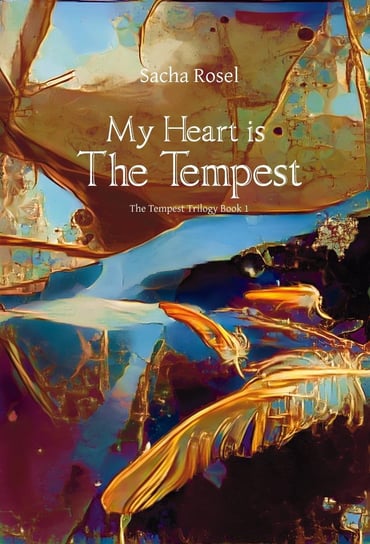 My Heart is The Tempest - ebook epub Rosel Sacha