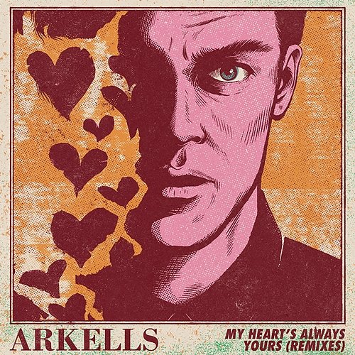 My Heart’s Always Yours Arkells