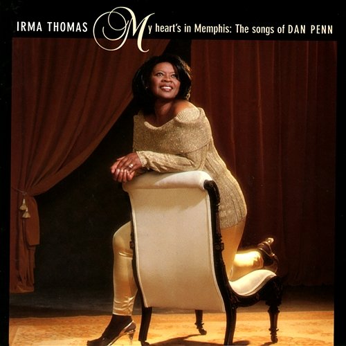 My Heart's In Memphis: The Songs Of Dan Penn Irma Thomas