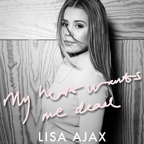 My Heart Wants Me Dead Lisa Ajax