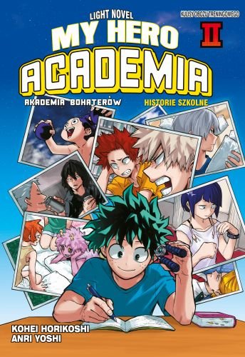 My Hero Academia Light Novel Historie Szkolne. Tom 2 Yoshi Anri, Horikoshi Kohei