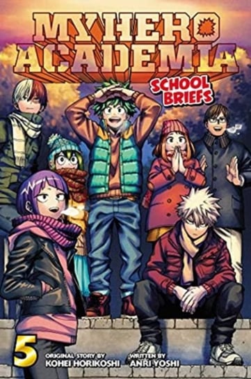 My Hero Academia. School Briefs. Volume 5 Yoshi Anri