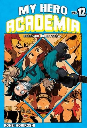 My Hero Academia. Tom 12 Horikoshi Kohei