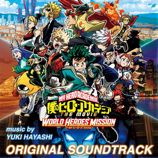 My Hero Academia: World Heroes' Mission (Original Motion Picture Soundtrack) Hayashi Yuki