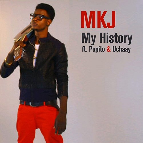 My History MKJ feat. Popito, Uchaay