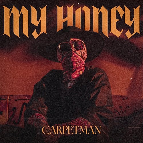 My honey Carpetman