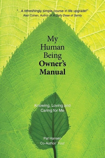 My Human Being Owner's Manual Pat Hansen
