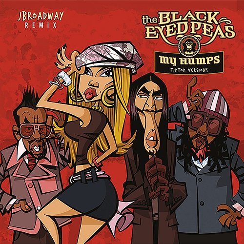 My Humps JBroadway feat. Black Eyed Peas