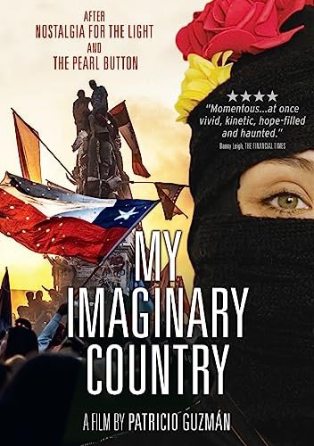 My Imaginary Country (Mój wyśniony kraj) Guzmán Patricio