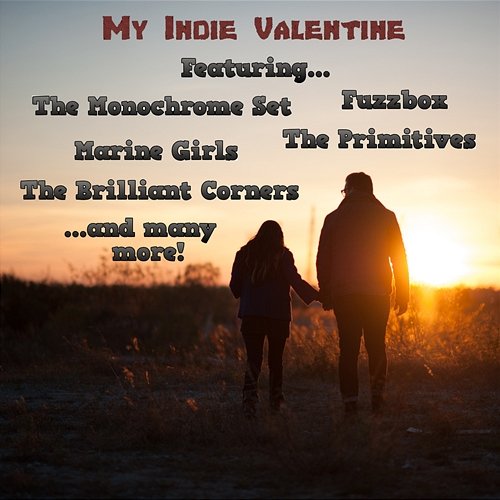 My Indie Valentine Various Artists