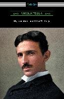 My Inventions and Other Writings Tesla Nikola