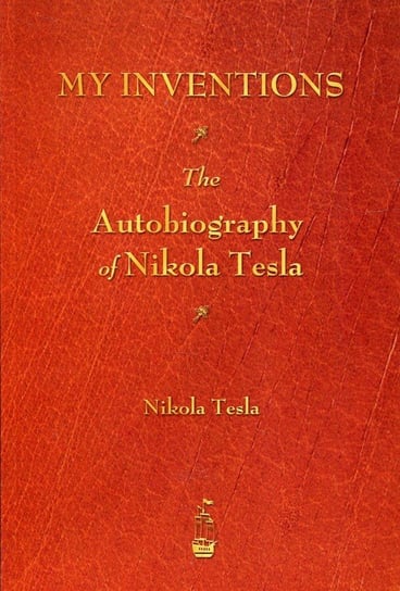 My Inventions Nikola Tesla