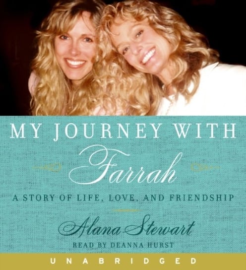 My Journey with Farrah Stewart Alana