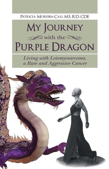 My Journey with the Purple Dragon Moreira-Cali Patricia