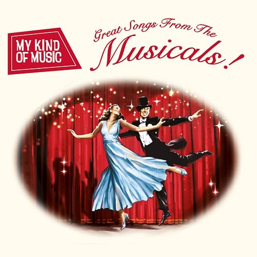 My Kind of Music: Great Songs from the Musicals! Various Artists
