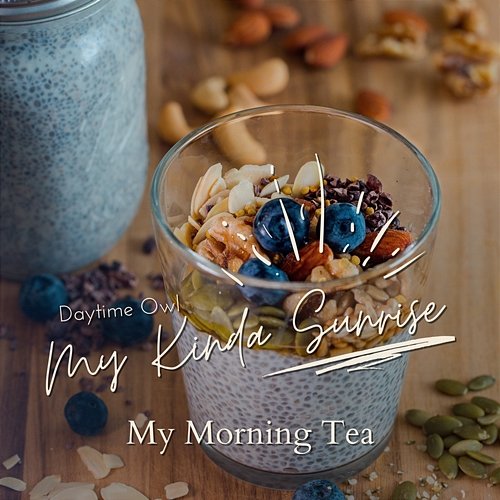 My Kinda Sunrise - My Morning Tea Daytime Owl
