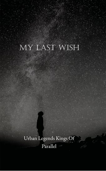 My Last Wish - ebook epub Opracowanie zbiorowe