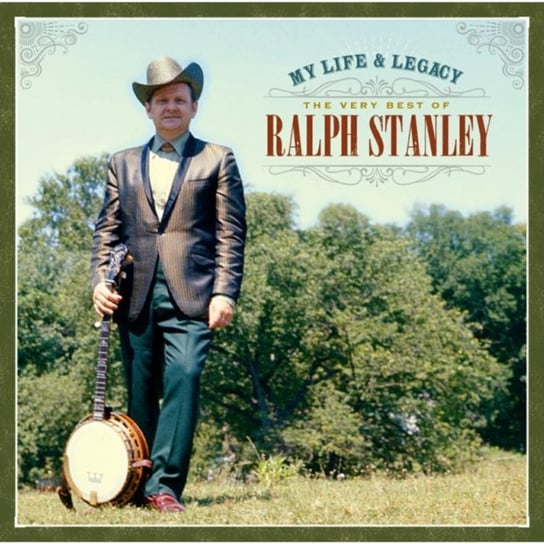 My Life and Legacy Ralph Stanley